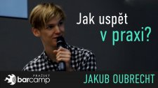 Jak uspět v praxi