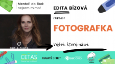 Podcasty o profesích a lidech - Edita Bízová, fotografka