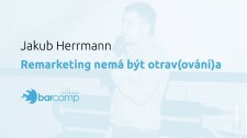 Remarketing nemá být otrav(ování)a