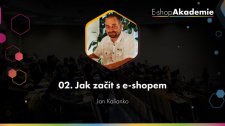 02 - Jak začít s e-shopem