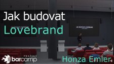 Jak budovat lovebrand!