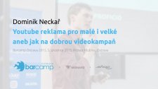 Youtube reklama pro malé i velké aneb jak na dobrou videokampaň