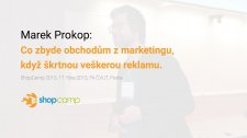 Co zbyde obchodům z marketingu, když škrtnou veškerou reklamu