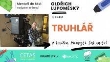 Podcasty o profesích a lidech - Oldřich Lupoměský, truhlář