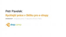 Rychlejší práce v Skliku pro e-shopy