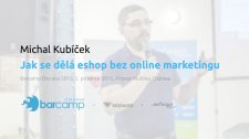 Jak se dělá eshop bez online marketingu